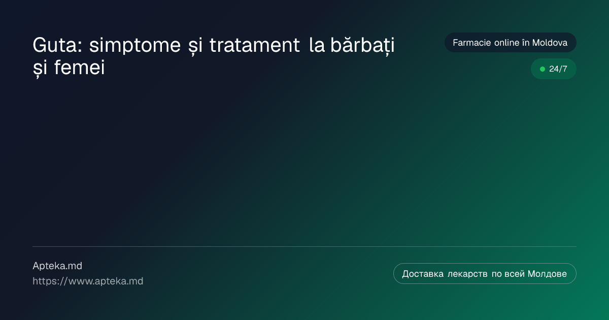 Guta: simptome și tratament la bărbați și femei